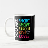 You Are Smart Brave Strong Kind Loved Motivation T Kaffeetasse (Links)
