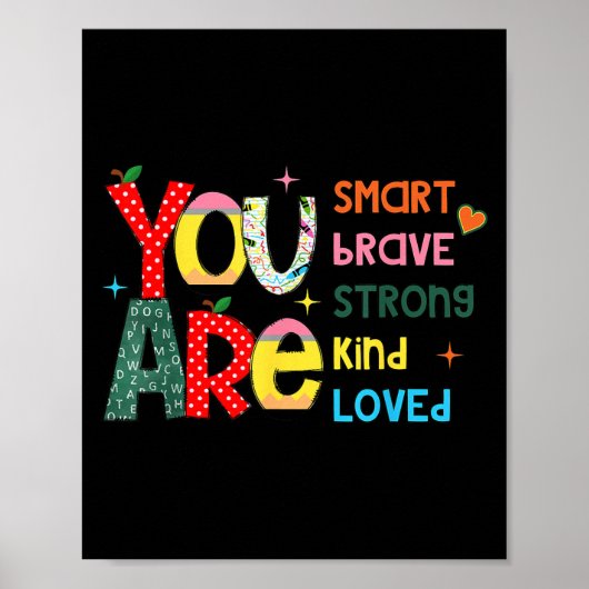 You Are Smart Brave Strong Kind Loved Motivation T Poster (Vorne)