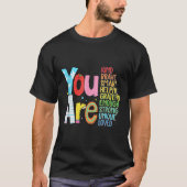 You Are Smart Brave Strong Kind Loved Motivation T T-Shirt (Vorderseite)