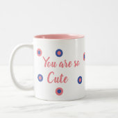You are So cute Zweifarbige Tasse (Links)