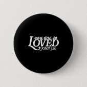 You Are So Loved Christian Verse Valentine's Day B Button (Vorderseite)