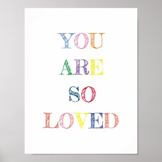 You Are So Loved Quote Colours Poster (Vorne)