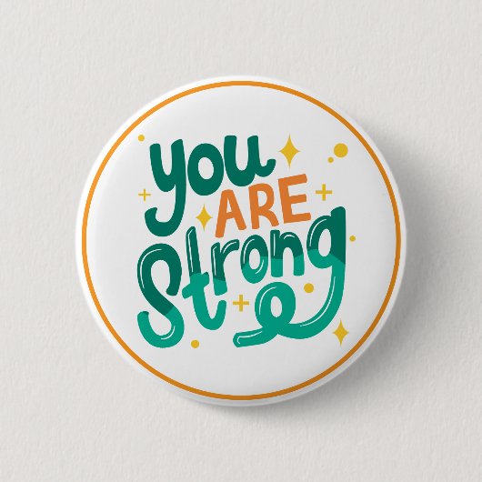 You Are Strong Encouragement Affirmation Button (Vorderseite)