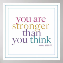 You Are Stronger Than You Think Christian Art Poster