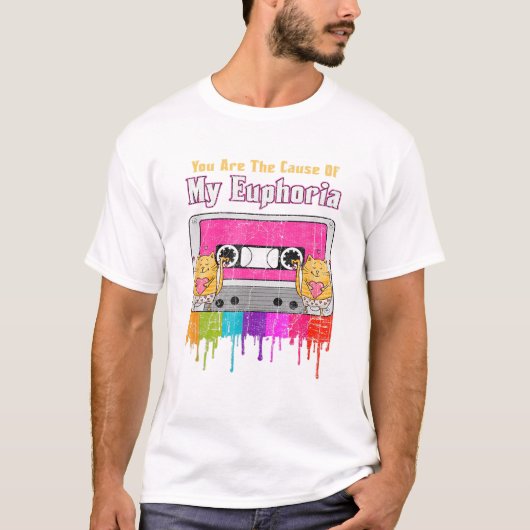 You Are The Cause Of My Euphoria T-Shirt (Vorderseite)