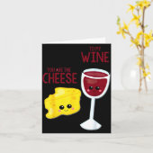 You Are The Cheese To My Wine Friend Valentine's D Karte (Gelbe Blume)