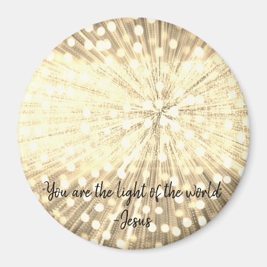 "You are the light of the World" Foto Magnet (Vorne)