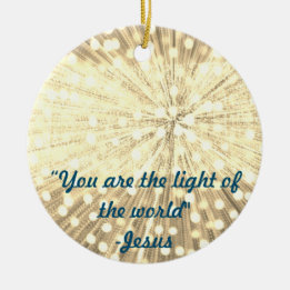 "You are the light of the World" Foto Ornament