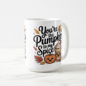 You are the pumpkin to my spice cute quote kaffeetasse (VorderseiteRechts)