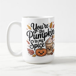 You are the pumpkin to my spice cute quote  kaffeetasse