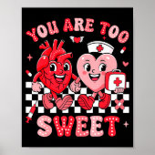 You Are Too Sweet Diabetes Awareness Insulin Valen Poster (Vorne)