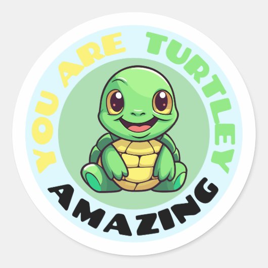 You Are Turtley Amazing Cute Turtle Runder Aufkleber (Vorderseite)