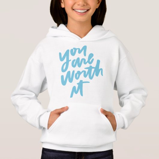 You are worth it hoodie (Vorderseite)