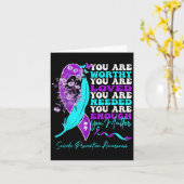 You Are Worthy Loved Needed Enough Suicide Prevent Karte (Gelbe Blume)