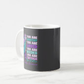 You Are Worthy Suicide Prevention Awareness Motiva Kaffeetasse (Vorderseite Links)