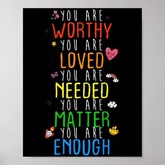 You Are Worthy You Are Loved Suicide Prevention Aw Poster (Vorne)