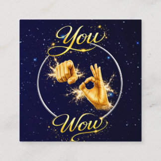 YOU ARE WOW : Make Him or Her feel special  Quadratische Visitenkarte