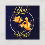YOU ARE WOW : Make Him or Her feel special Quadratische Visitenkarte (Vorderseite)
