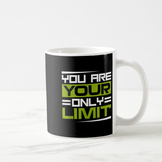 You Are Your Only Limit, Insration And Motivation  Kaffeetasse (Rechts)