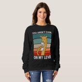 You Aren't Even On My Level African Wildlife Gira Sweatshirt (Vorne ganz)