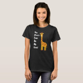 You Aren't Even On My Level Giraffe Premium T-Shirt (Vorne ganz)