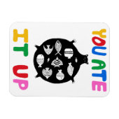 You Ate It Up Magnet (Horizontal)
