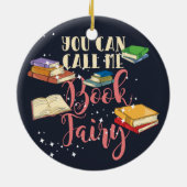 You Can Call Me Book Fairy Keramik Ornament (Hinten)