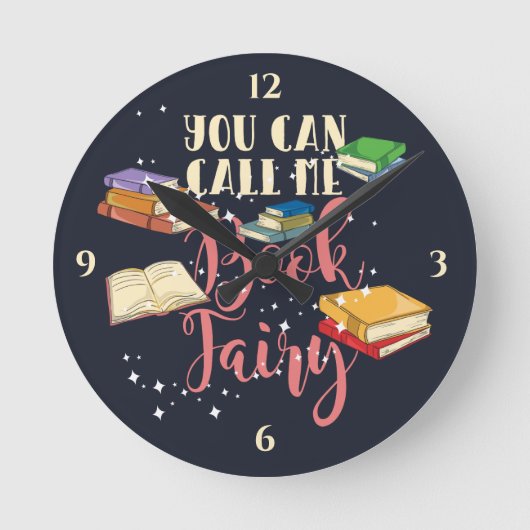 You Can Call Me Book Fairy Librarian Runde Wanduhr (Vorderseite)