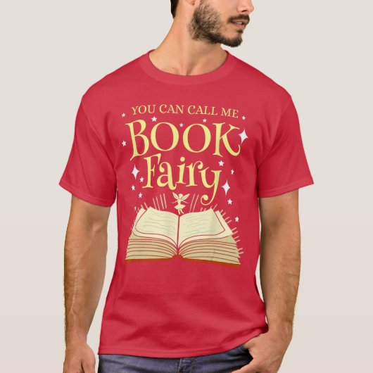 You Can Call Me Book Fairy Librarian T-Shirt (Vorderseite)