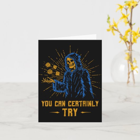 You Can Certainly Try Skeleton Wizard Fantasy Meme Karte (Gelbe Blume)