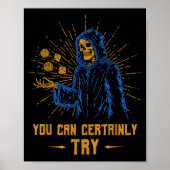You Can Certainly Try Skeleton Wizard Fantasy Meme Poster (Vorne)