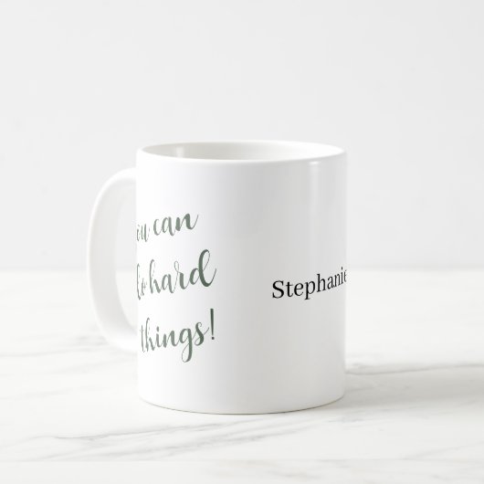 You Can Do Hard Things Inspirational Quote Custom Kaffeetasse (Vorderseite Links)