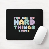You Can Do Hard Things Insrational Quotes Motivati Mousepad (Mit Mouse)