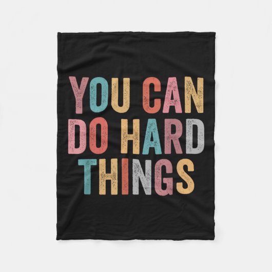 You Can Do Hard Things Motivational Quote Teacher  Fleecedecke (Vorderseite)
