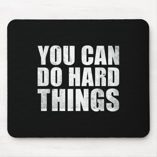 You Can Do Hard Things Shirt For Teachers Motivati Mousepad (Vorne)