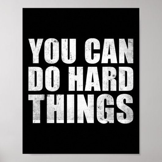 You Can Do Hard Things Shirt For Teachers Motivati Poster (Vorne)