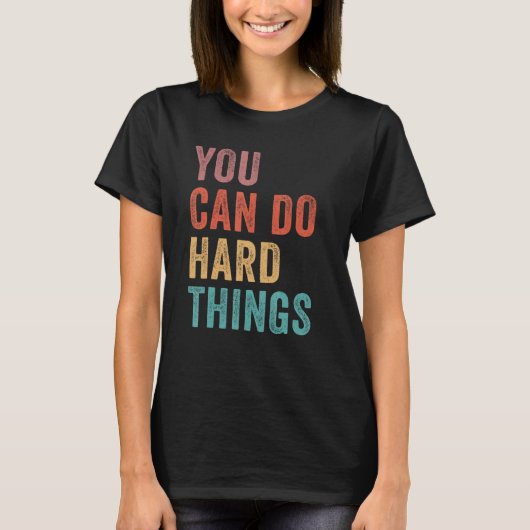 You Can Do Hard Things State Testing Day Teacher M T-Shirt (Vorderseite)