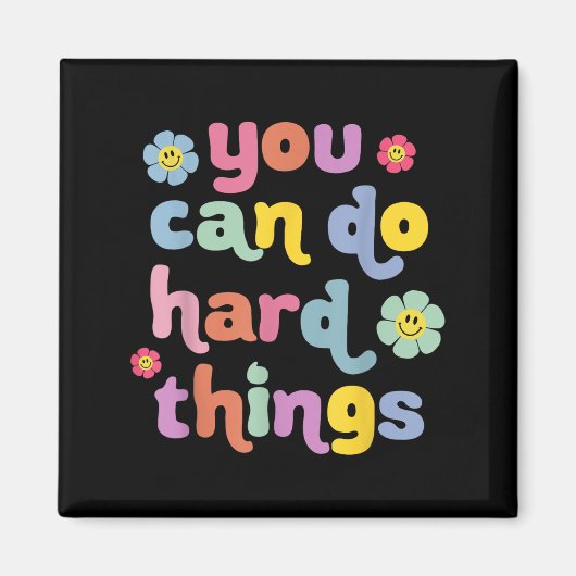 You Can Do Hard Things Teacher Back To School Moti Magnet (Vorne)