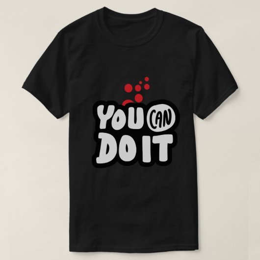 You Can Do It T-Shirt (Design vorne)