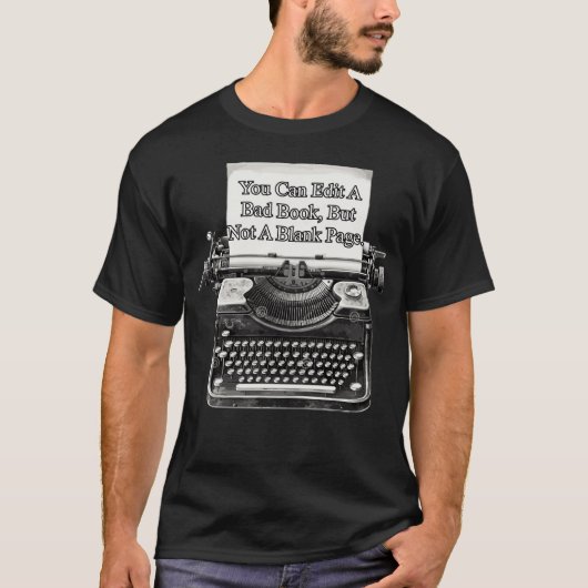 You can edit a bad book but not a blank page vinta T-Shirt (Vorderseite)