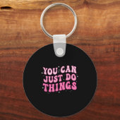 You Can Just Do Things - Motivational  Schlüsselanhänger (Vorderseite)