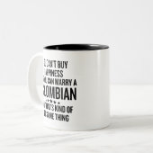 You Can Marry A Colombian Funny Zweifarbige Tasse (Vorderseite Links)