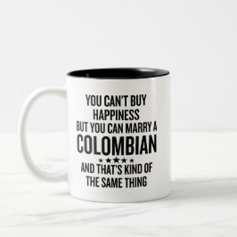 You Can Marry A Colombian Funny Zweifarbige Tasse