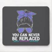 You Can Never Be Replaced Suicide Prevention Aware Mousepad (Vorne)