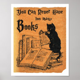 You Can Never Have Too Many Books Cat Poster