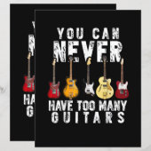 You Can Never Have Too Many Guitars Music Funny Gi (Vorne/Hinten)