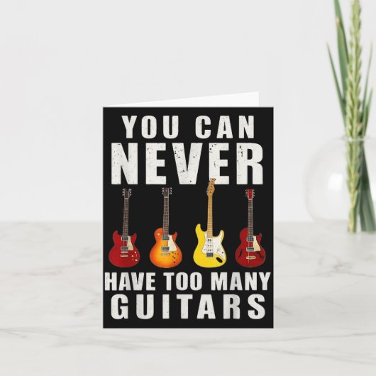 You Can Never Have Too Many Guitars Music Funny Karte (Vorderseite)