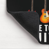 You Can Never Have Too Many Guitars Music Funny  Mousepad (Ecke)