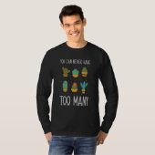 You Can Never Have Too Many Succulents T-Shirt (Vorne ganz)