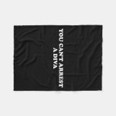 You Can’t Arrest A Diva Funny Sy Attitude Quote  Fleecedecke (Vorderseite (Horizontal))